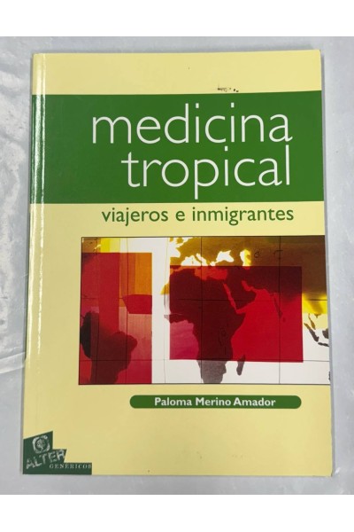 Medicina tropical. Viajeros e inmigrantes.